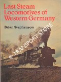 Book cover of Last Steam Locomotives of Western Germany  by STEPHENSON, Brian 